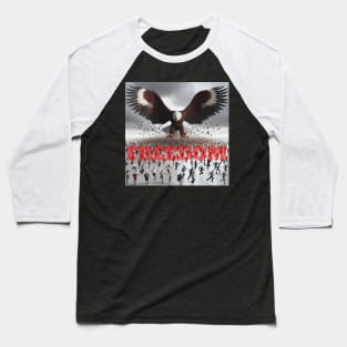 EAGLE OF FREEDOM Baseball T-Shirt